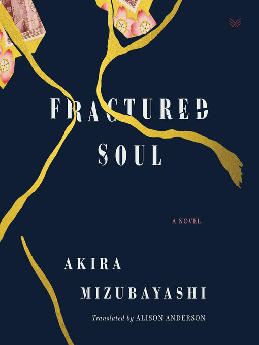 Title details for Fractured Soul by Akira Mizubayashi - Wait list
